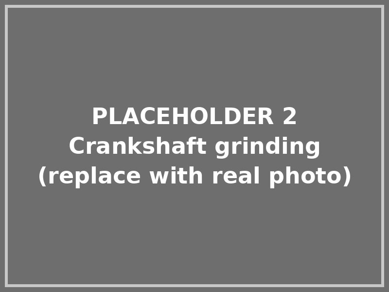 Placeholder: crankshaft grinding